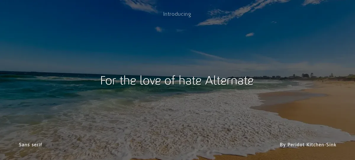 For the love of hate Alternate font preview