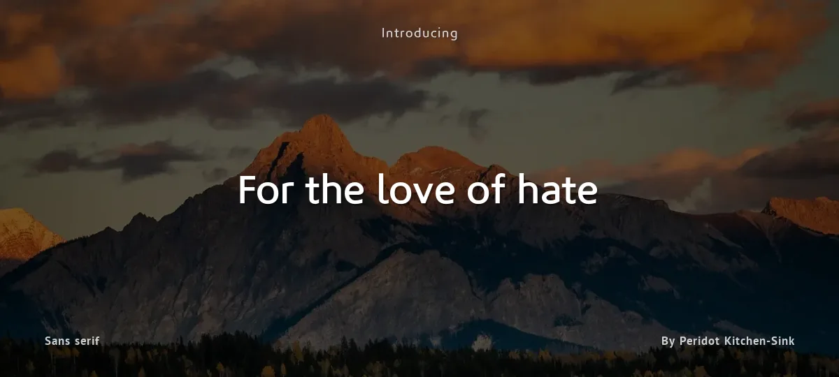 For the love of hate font preview